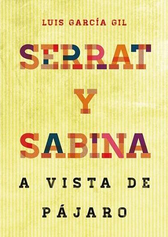 Serrat & Sabina | 9788415405337 | Luis García Gil | Llibres Parcir | Librería Parcir | Librería online de Manresa | Comprar libros en catalán y castellano online