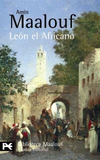 LEON EL AFRICANO | 9788420656762 | MAALOUF AMIN | Llibres Parcir | Librería Parcir | Librería online de Manresa | Comprar libros en catalán y castellano online