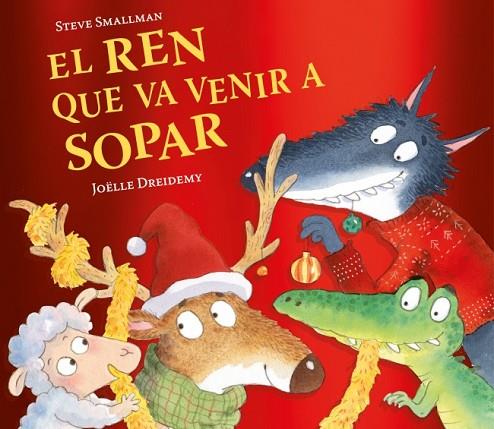 EL REN QUE VA VENIR A SOPAR (L'OVELLETA QUE VA VENIR A SOPAR) | 9788448871246 | SMALLMAN, STEVE | Llibres Parcir | Llibreria Parcir | Llibreria online de Manresa | Comprar llibres en català i castellà online