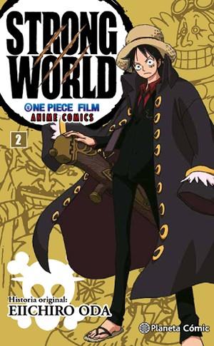 ONE PIECE STRONG WORLD Nº 2 (COLOR) | 9788416543540 | EIICHIRO ODA | Llibres Parcir | Librería Parcir | Librería online de Manresa | Comprar libros en catalán y castellano online