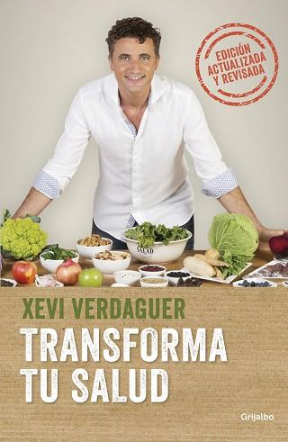 TRANSFORMA TU SALUD (EDICIÓN AMPLIADA) | 9788425358227 | VERDAGUER, XEVI | Llibres Parcir | Librería Parcir | Librería online de Manresa | Comprar libros en catalán y castellano online