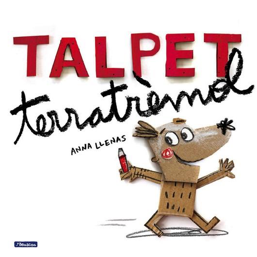 TALPET TERRATRÈMOL (EMOCIONS) | 9788448847913 | ANNA LLENAS | Llibres Parcir | Librería Parcir | Librería online de Manresa | Comprar libros en catalán y castellano online