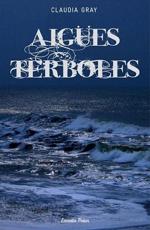 Aigües tèrboles | 9788499327259 | Claudia Gray | Llibres Parcir | Librería Parcir | Librería online de Manresa | Comprar libros en catalán y castellano online