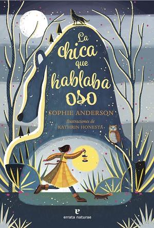 LA CHICA QUE HABLABA OSO | 9788419158741 | ANDERSON, SOPHIE | Llibres Parcir | Librería Parcir | Librería online de Manresa | Comprar libros en catalán y castellano online