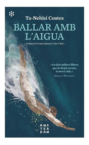 BALLAR AMB L'AIGUA | 9788417918590 | COATES, TA-NEHISI | Llibres Parcir | Llibreria Parcir | Llibreria online de Manresa | Comprar llibres en català i castellà online