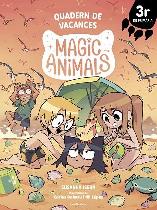 MAGIC ANIMALS. QUADERN DE VACANCES. 3R DE PRIMÀRIA | 9791387783075 | ISERN, SUSANNA/DALMAU, CARLES/LÓPEZ, NIL | Llibres Parcir | Llibreria Parcir | Llibreria online de Manresa | Comprar llibres en català i castellà online