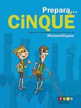 PREPARA...CINQUÈ. MATEMÀTIQUES | 9788441230231 | ESTÉVEZ, AGUSTÍ | Llibres Parcir | Llibreria Parcir | Llibreria online de Manresa | Comprar llibres en català i castellà online