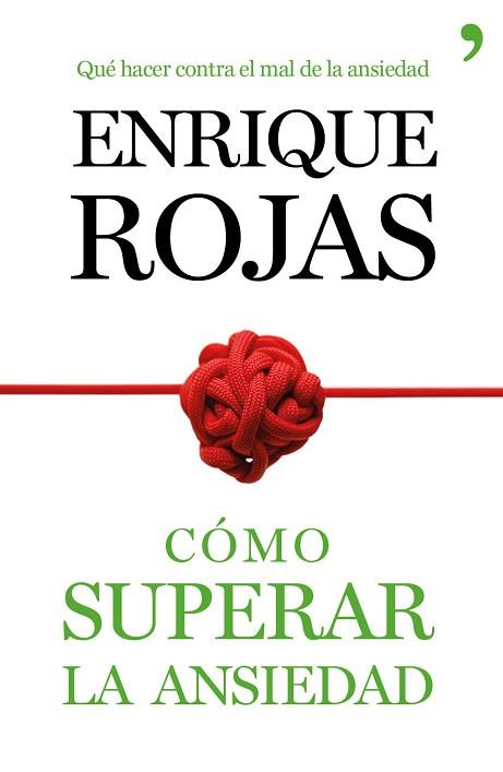 CÓMO SUPERAR LA ANSIEDAD | 9788499984490 | ENRIQUE ROJAS | Llibres Parcir | Llibreria Parcir | Llibreria online de Manresa | Comprar llibres en català i castellà online