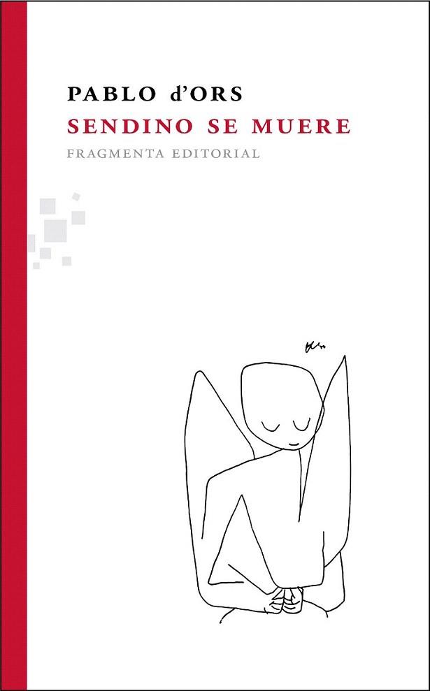 Sendino se muere | 9788492416585 | d'Ors Führer, Pablo | Llibres Parcir | Llibreria Parcir | Llibreria online de Manresa | Comprar llibres en català i castellà online