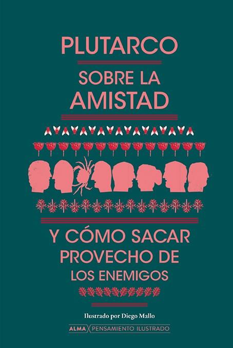 SOBRE LA AMISTAD Y CÓMO SACAR PROVECHO DE LOS ENEMIGOS | 9788419599162 | PLUTARCO | Llibres Parcir | Librería Parcir | Librería online de Manresa | Comprar libros en catalán y castellano online