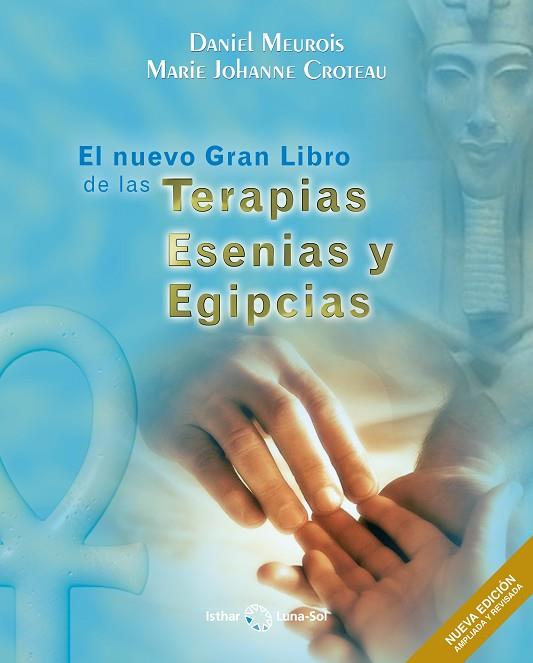 EL NUEVO GRAN LIBRO DE LAS TERAPIAS ESENIAS Y EGIPCIAS | 9788417230890 | MEUROIS, DANIEL | Llibres Parcir | Librería Parcir | Librería online de Manresa | Comprar libros en catalán y castellano online