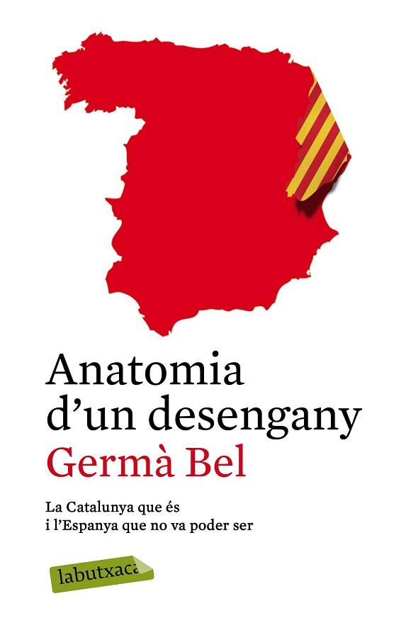 ANATOMIA D'UN DESENGANY | 9788499309361 | GERMÀ BEL | Llibres Parcir | Llibreria Parcir | Llibreria online de Manresa | Comprar llibres en català i castellà online