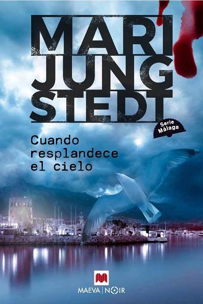 CUANDO RESPLANDECE EL CIELO (SERIE MÁLAGA 3) | 9791388136078 | JUNGSTEDT, MARI | Llibres Parcir | Llibreria Parcir | Llibreria online de Manresa | Comprar llibres en català i castellà online