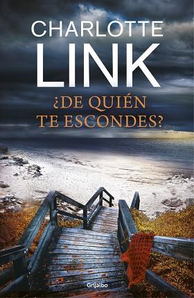 ¿DE QUIÉN TE ESCONDES? | 9788425355639 | CHARLOTTE LINK | Llibres Parcir | Llibreria Parcir | Llibreria online de Manresa | Comprar llibres en català i castellà online