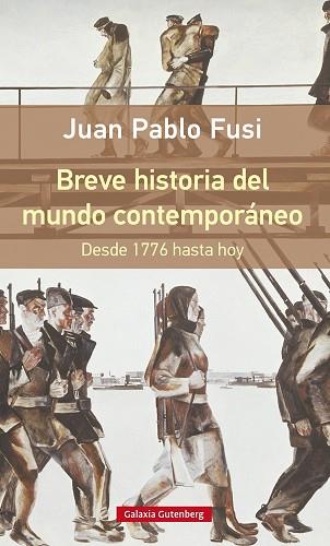BREVE HISTORIA DEL MUNDO CONTEMPORÁNEO. DESDE 1776 HASTA HOY- RÚSTICA | 9788416252510 | FUSI, JUAN PABLO | Llibres Parcir | Librería Parcir | Librería online de Manresa | Comprar libros en catalán y castellano online