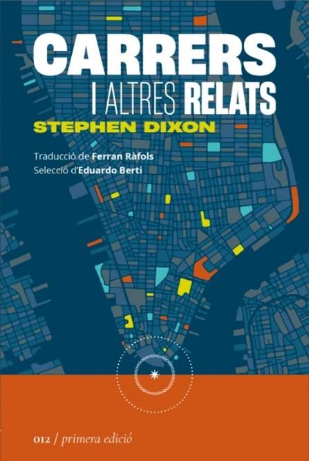 CARRERS I ALTRES RELATS | 9788419059123 | DIXON, STEPHEN | Llibres Parcir | Llibreria Parcir | Llibreria online de Manresa | Comprar llibres en català i castellà online