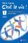 SERIE LYCEE C' EST LA VIE 1 ELEVE | 9788496597457 | AUGE COVILLANDEAU, HELENE / CAÑADA PUJOLS, M. DOLORS / MARLHENS, CLAIRE 1 / MOLINOS MARTIN, LUCIA | Llibres Parcir | Librería Parcir | Librería online de Manresa | Comprar libros en catalán y castellano online