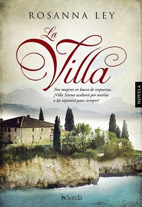 LA VILLA | 9788415497356 | LEY, ROSANNA | Llibres Parcir | Librería Parcir | Librería online de Manresa | Comprar libros en catalán y castellano online