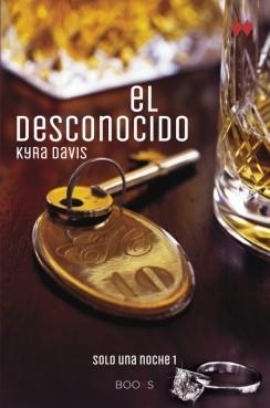 EL DESCONOCIDO (SOLO UNA NOCHE I) | 9788466328555 | DAVIS,KYRA | Llibres Parcir | Llibreria Parcir | Llibreria online de Manresa | Comprar llibres en català i castellà online