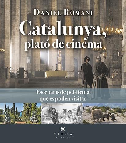 CATALUNYA, PLATÓ DE CINEMA | 9788419474384 | ROMANÍ CORNET, DANIEL | Llibres Parcir | Librería Parcir | Librería online de Manresa | Comprar libros en catalán y castellano online