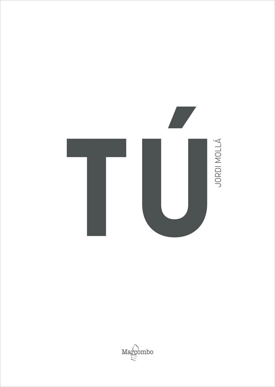 TÚ. YOU | 9788426738899 | MOLLÀ, JORDI | Llibres Parcir | Librería Parcir | Librería online de Manresa | Comprar libros en catalán y castellano online