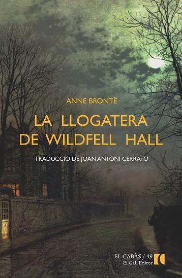 LA LLOGATERA DE WILDFELL HALL | 9788492574964 | BRONTK, ANNE | Llibres Parcir | Librería Parcir | Librería online de Manresa | Comprar libros en catalán y castellano online