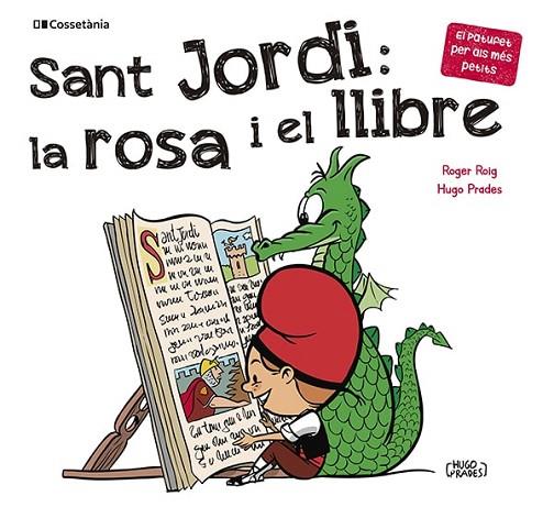 SANT JORDI: LA ROSA I EL LLIBRE | 9788413562650 | ROIG CÉSAR, ROGER | Llibres Parcir | Librería Parcir | Librería online de Manresa | Comprar libros en catalán y castellano online