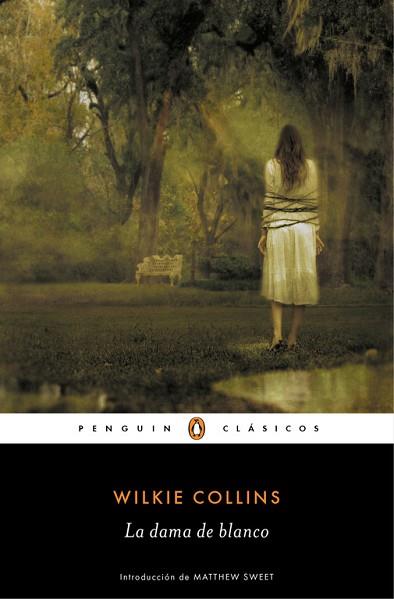 LA DAMA DE BLANCO | 9788491052067 | COLLINS, WILKIE | Llibres Parcir | Librería Parcir | Librería online de Manresa | Comprar libros en catalán y castellano online