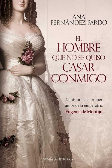 EL HOMBRE QUE NO SE QUISO CASAR CONMIGO | 9788410942097 | FERNÁNDEZ PARDO, ANA | Llibres Parcir | Librería Parcir | Librería online de Manresa | Comprar libros en catalán y castellano online