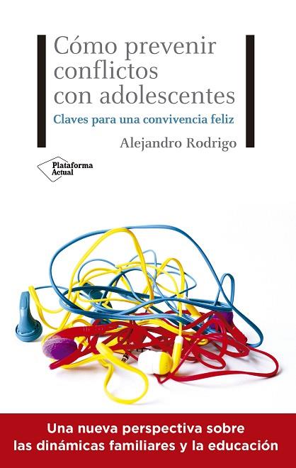 CÓMO PREVENIR CONFLICTOS CON ADOLESCENTES | 9788418285615 | RODRIGO, ALEJANDRO | Llibres Parcir | Librería Parcir | Librería online de Manresa | Comprar libros en catalán y castellano online