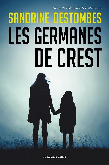 LES GERMANES DE CREST | 9788417909628 | DESTOMBES, SANDRINE | Llibres Parcir | Llibreria Parcir | Llibreria online de Manresa | Comprar llibres en català i castellà online