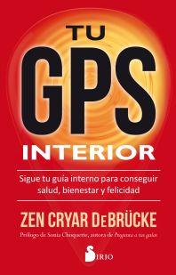 TU GPS INTERIOR | 9788416579884 | CRYAR DEBRUCKE, ZEN | Llibres Parcir | Librería Parcir | Librería online de Manresa | Comprar libros en catalán y castellano online