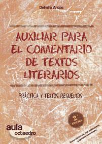 AUXILIAR PARA EL COMENTARIO DE TEXTOS LITERARIOS | 9788480638234 | ANTAS GARCÍA, DELMIRO | Llibres Parcir | Librería Parcir | Librería online de Manresa | Comprar libros en catalán y castellano online