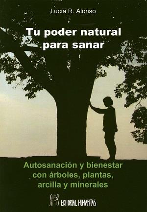 TU PODER NATURAL PARA SANAR | 9788479104931 | LUCIA R. ALONSO | Llibres Parcir | Llibreria Parcir | Llibreria online de Manresa | Comprar llibres en català i castellà online