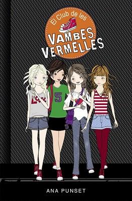 EL CLUB DE LES VAMBES VERMELLES (EL CLUB DE LES VAMBES VERMELLES 1) | 9788490435335 | PUNSET,ANA/GONZÁLEZ,PAULA | Llibres Parcir | Librería Parcir | Librería online de Manresa | Comprar libros en catalán y castellano online