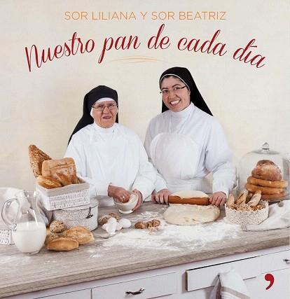 NUESTRO PAN DE CADA DÍA | 9788499984247 | SOR LILIANA/SOR BEATRIZ | Llibres Parcir | Llibreria Parcir | Llibreria online de Manresa | Comprar llibres en català i castellà online