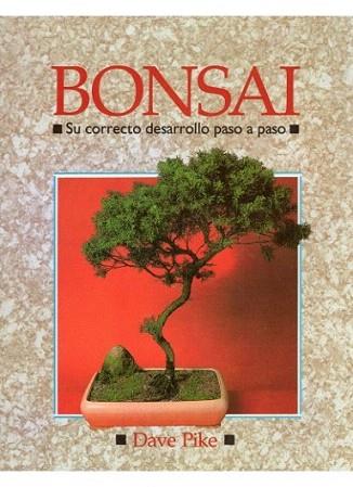 BONSAI CORRECTO DESARROLLO PASO A PASO | 9788428208932 | PIKE | Llibres Parcir | Llibreria Parcir | Llibreria online de Manresa | Comprar llibres en català i castellà online