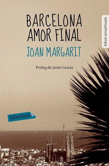 BARCELONA AMOR FINAL | 9788499309644 | JOAN MARGARIT CONSARNAU | Llibres Parcir | Llibreria Parcir | Llibreria online de Manresa | Comprar llibres en català i castellà online