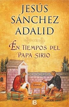 EN TIEMPOS DEL PAPA SIRIO | 9788466658805 | SÁNCHEZ ADALID, JESÚS | Llibres Parcir | Librería Parcir | Librería online de Manresa | Comprar libros en catalán y castellano online