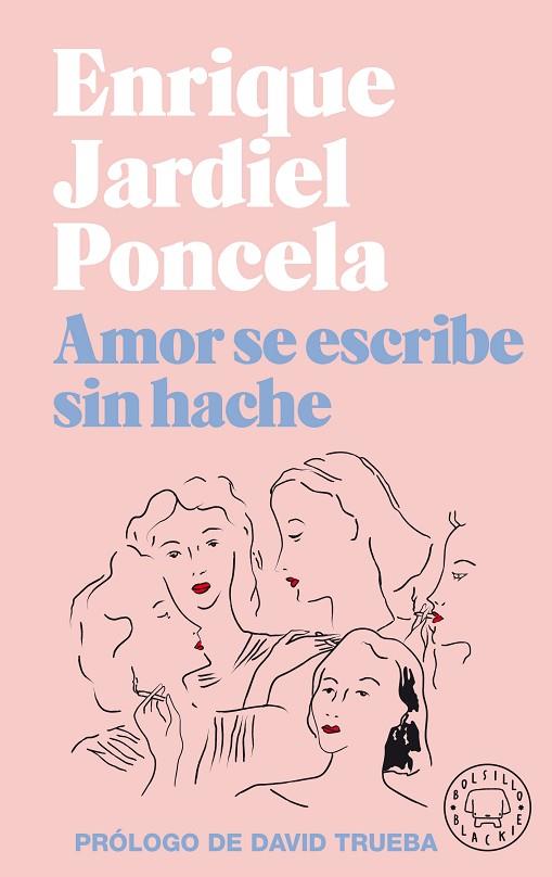AMOR SE ESCRIBE SIN HACHE | 9788418187032 | JARDIEL PONCELA, ENRIQUE | Llibres Parcir | Llibreria Parcir | Llibreria online de Manresa | Comprar llibres en català i castellà online