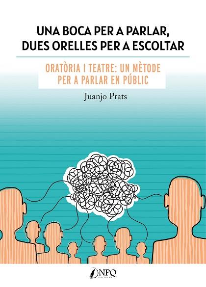 UNA BOCA PER A PARLAR, DUES ORELLES PER A ESCOLTAR | 9788418975325 | PRATS, JUAN JOSÉ | Llibres Parcir | Llibreria Parcir | Llibreria online de Manresa | Comprar llibres en català i castellà online