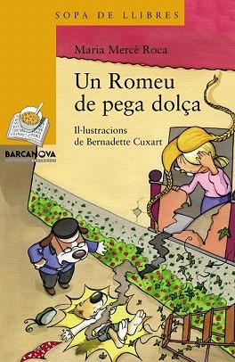 UN ROMEU DE PEGA DOLÇA | 9788448931155 | ROCA, MARIA MERCÈ | Llibres Parcir | Librería Parcir | Librería online de Manresa | Comprar libros en catalán y castellano online