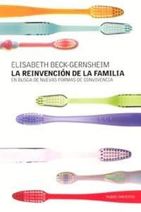 LA REINVENCION DE LA FAMILIA | 9788449314100 | BECK-GERNSHEIM | Llibres Parcir | Llibreria Parcir | Llibreria online de Manresa | Comprar llibres en català i castellà online