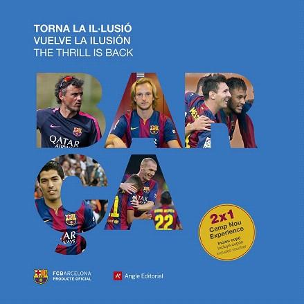 BARÇA. TORNA LA IL·LUSIÓ | 9788416139217 | QUIXANO, JORDI | Llibres Parcir | Llibreria Parcir | Llibreria online de Manresa | Comprar llibres en català i castellà online