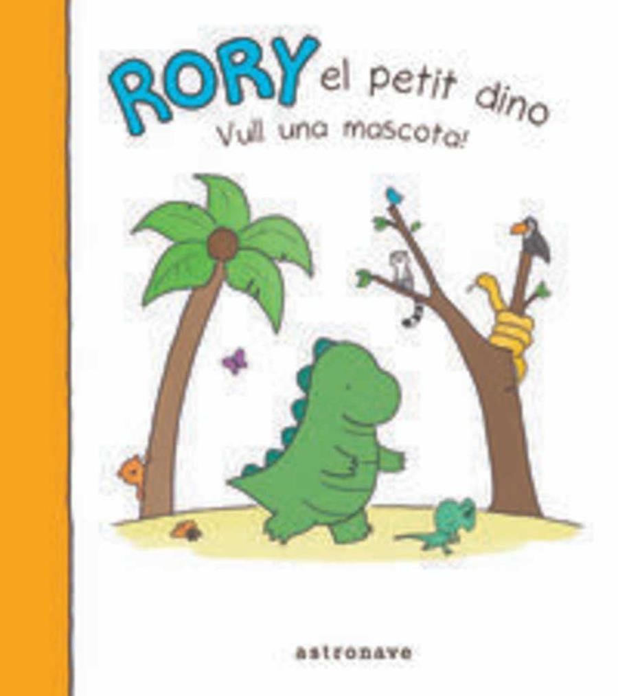 RORY EL PETIT DINO VULL UNA MASCOTA | 9788467930849 | AA.VV | Llibres Parcir | Librería Parcir | Librería online de Manresa | Comprar libros en catalán y castellano online