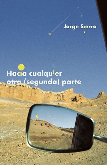 HACIA CUALQUIER OTRA (SEGUNDA) PARTE | 9788418690167 | SIERRA GARCÍA, JORGE | Llibres Parcir | Llibreria Parcir | Llibreria online de Manresa | Comprar llibres en català i castellà online