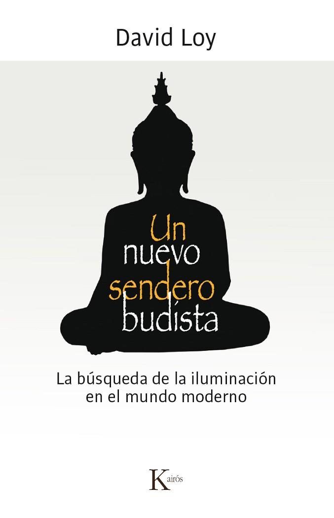 UN NUEVO SENDERO BUDISTA | 9788499884851 | LOY, DAVID | Llibres Parcir | Llibreria Parcir | Llibreria online de Manresa | Comprar llibres en català i castellà online