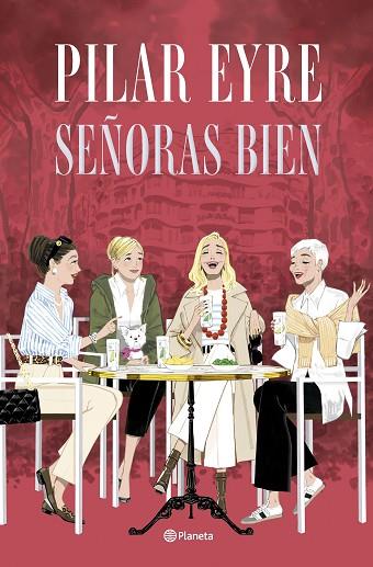 SEÑORAS BIEN | 9788408300892 | EYRE, PILAR | Llibres Parcir | Librería Parcir | Librería online de Manresa | Comprar libros en catalán y castellano online