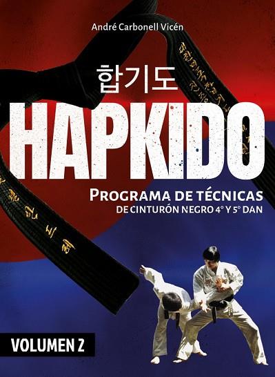 HAPKIDO (VOLUMEN 2) | 9788420306841 | CARBONELL VICEN, ANDRE | Llibres Parcir | Llibreria Parcir | Llibreria online de Manresa | Comprar llibres en català i castellà online