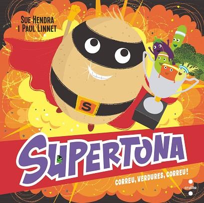 C-SUPT. SUPERTONA. CORREU, VERDURES, COR | 9788466154000 | HENDRA, SUE/LINNET, PAUL | Llibres Parcir | Librería Parcir | Librería online de Manresa | Comprar libros en catalán y castellano online